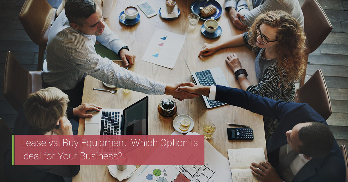 Lease vs. Buy Equipment Which Option Is Ideal for Your Business